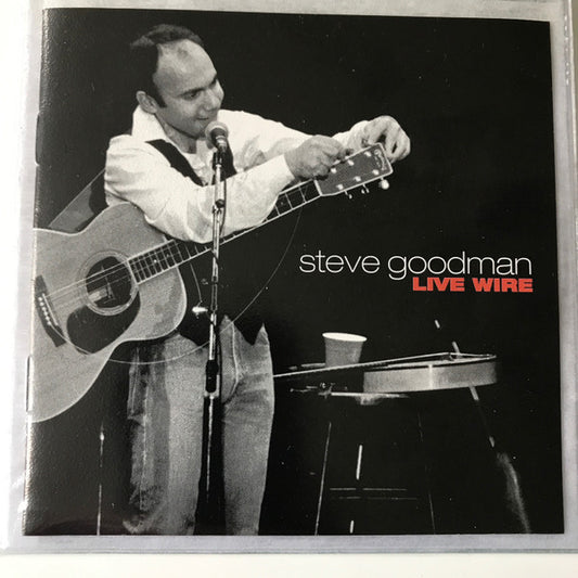 GOODMAN, STEVE  - LIVE WIRE