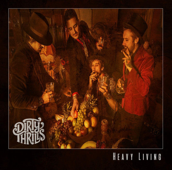 DIRTY THRILLS  - HEAVY LIVING