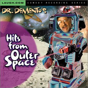 DR. DEMENTO  - HITS FROM OUTER SPACE