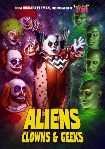 ALIENS, CLOWNS AND GEEKS [DVD]