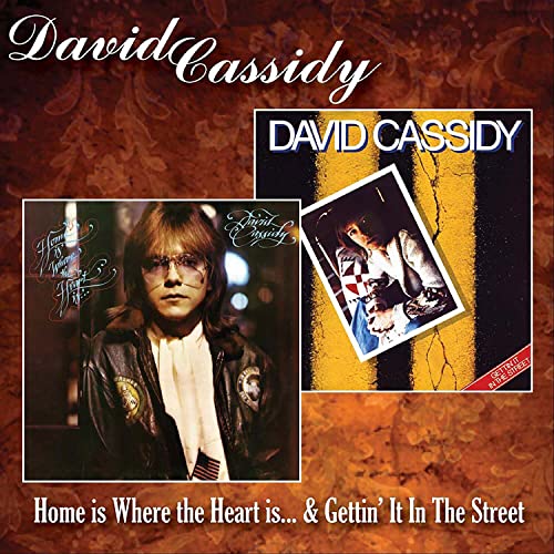 CASSIDY, DAVID - HOME IS WHERE THE HEART IS/GETTING IT IN