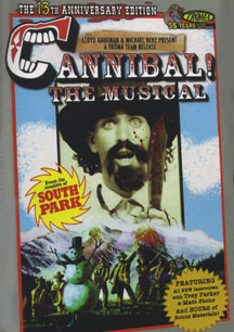 CANNIBAL! THE MUSICAL: 13TH ANNIVERSARY 2-DISC SHPADOINKLE EDITION [DVD]