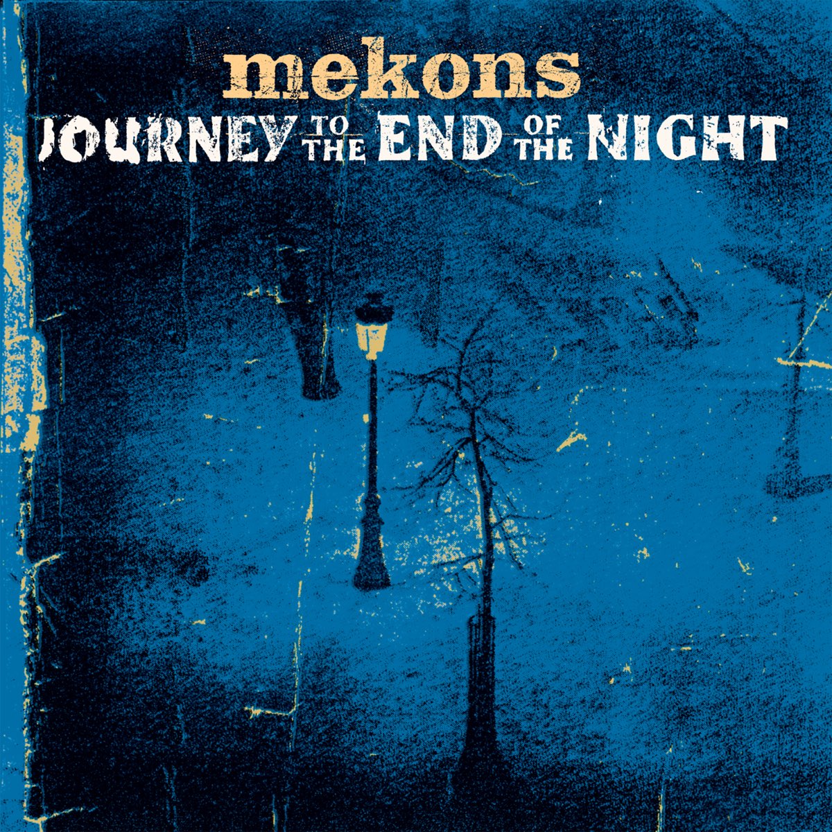 MEKONS  - JOURNEY TO THE END OF THE NIGHT