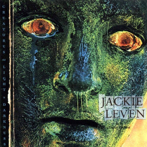 LEVEN, JACKIE  - CREATURES OF LIGHT DARKNESS