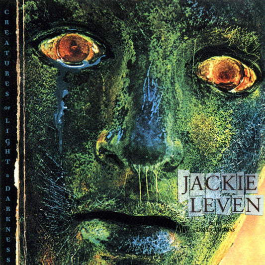 LEVEN, JACKIE  - CREATURES OF LIGHT DARKNESS