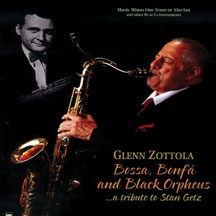 GLENN ZOTTOLA - SALUTES STAN GETZ: THE BOSSA NOVA STORY [CD]