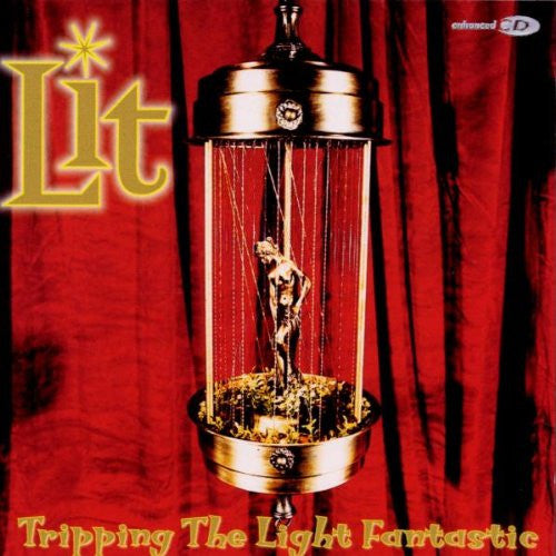 LIT  - TRIPPING THE LIGHT FANTASTIC