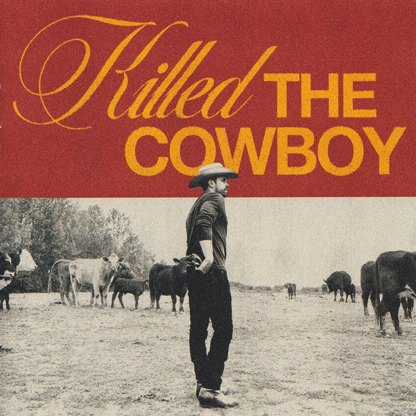 LYNCH, DUSTIN  - KILLED THE COWBOY