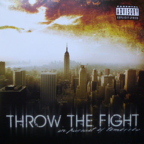 THROW THE FIGHT  - IN PURSUIT OF TOMORROW