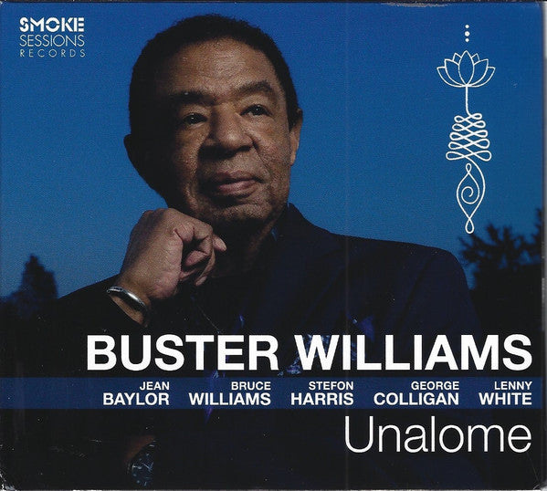 WILLIAMS, BUSTER  - UNALOME