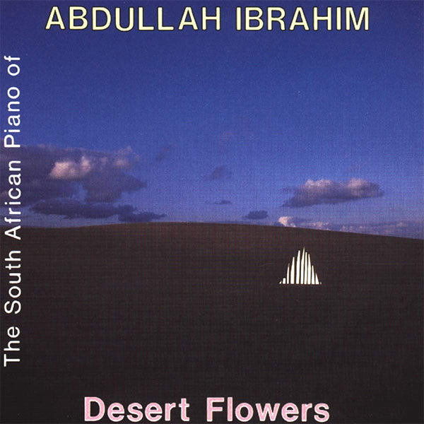DOLLAR BRAND  - DESERT FLOWERS