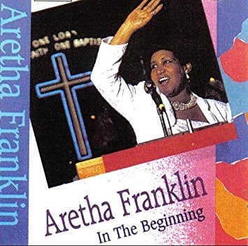 FRANKLIN, ARETHA  - IN THE BEGINNING
