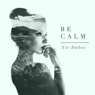 AIR DUBAI  - BE CALM