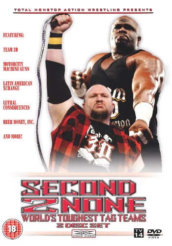 TNA WRESTLING - DVD- SECOND 2 NONE WORLDS TOUGHEST TAG T