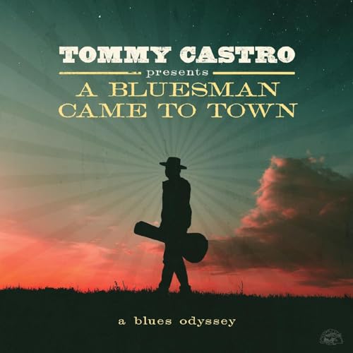 TOMMY CASTRO - TOMMY CASTRO PRESENTS A BLUESMAN CAME TO TOWN [VINYL]
