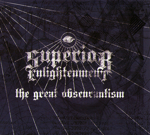 SUPERIOR ENLIGHTENMENT  - GREAT OBSCURANTISM