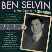 BEN SELVIN & HIS ORCHESTRA - THE HITS COLLECTION 1919-34 [CD]
