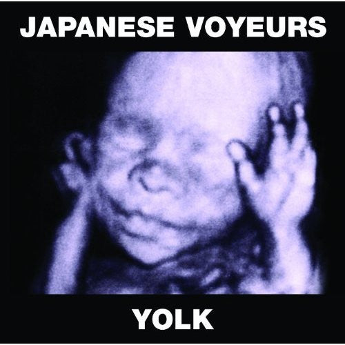 JAPANESE VOYEURS  - YOLK