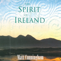 MATT CUNNINGHAM - THE SPIRIT OF IRELAND [CD]