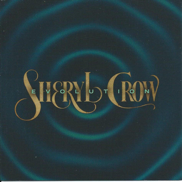 CROW, SHERYL  - EVOLUTION