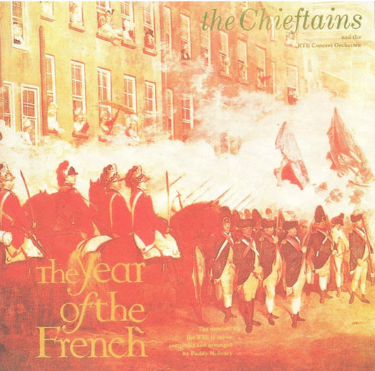 CHIEFTAINS  - YEAR OF THE FRENCH