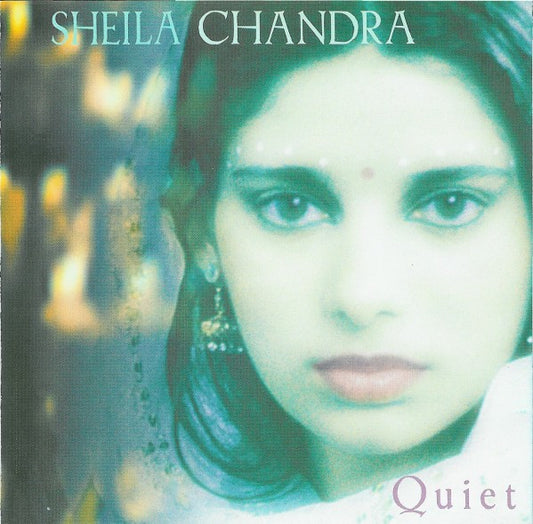 CHANDRA, SHEILA  - QUIET