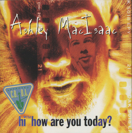 MACISAAC, ASHLEY  - HI, HOW ARE YOU TODAY? (REMASTERED)