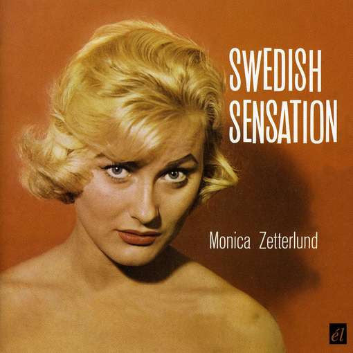 ZETTERLUND, MONICA  - SWEDISH SENSATION