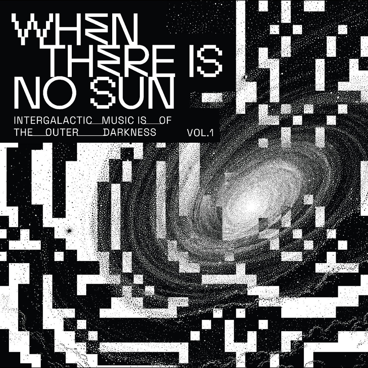 VARIOUS ARTISTS - WHEN THERE IS NO SUN VOL. 1