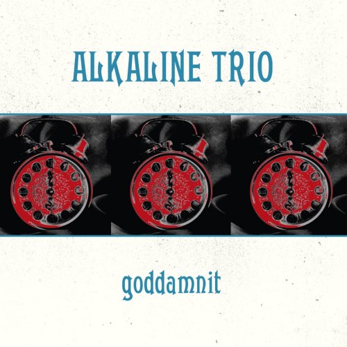 ALKALINE TRIO - GODDAMNIT (RI) (W/DVD)