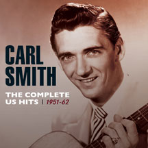 CARL SMITH - COMPLETE US HITS 1951-62 [CD]