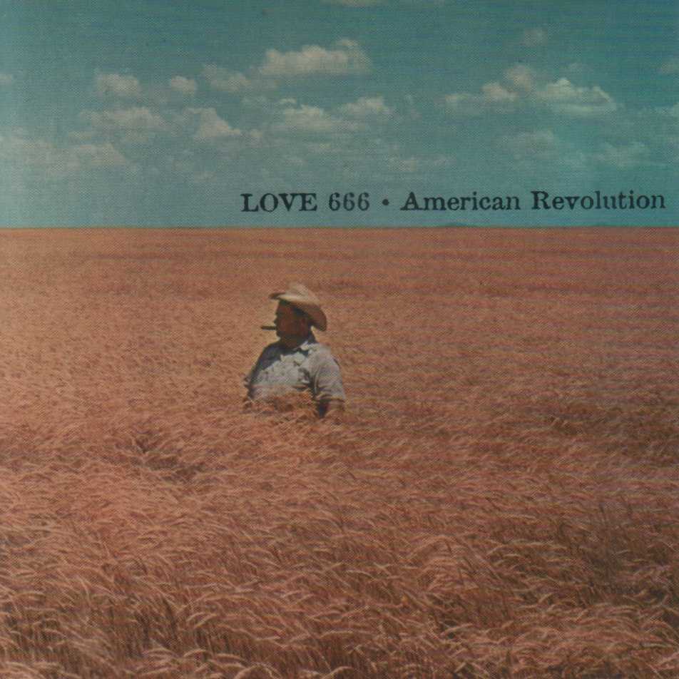 LOVE 666  - AMERICAN REVOLUTION
