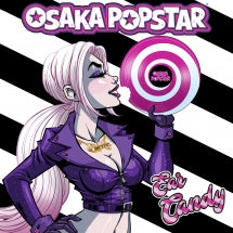 OSAKA POPSTAR - EAR CANDY  [LP]