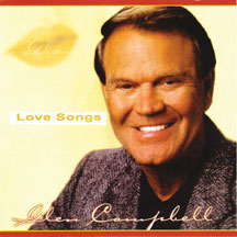 GLEN CAMPBELL - LOVE SONGS [CD]