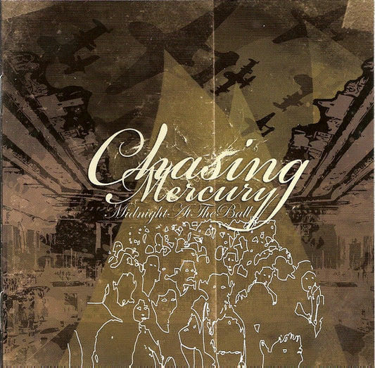 CHASING MERCURY  - MIDNIGHT AT THE BALL