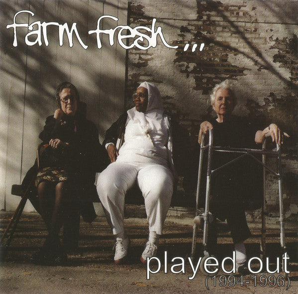 FARM FRESH  - PLAYED OUT