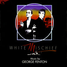 WHITE MISCHIEF (ORIGINAL SOUNDTRACK) [CD]