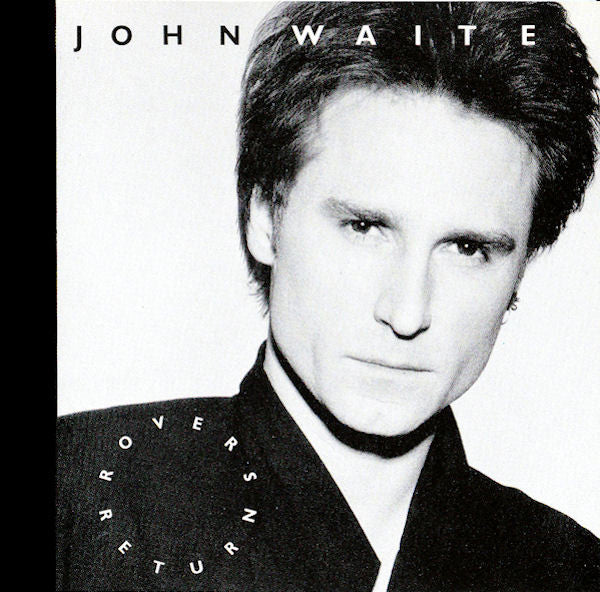 WAITE, JOHN  - ROVER'S RETURN