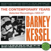 BARNEY KESSEL - THE CONTEMPORARY YEARS: SELECTED RECORDINGS 1953-57 [CD]