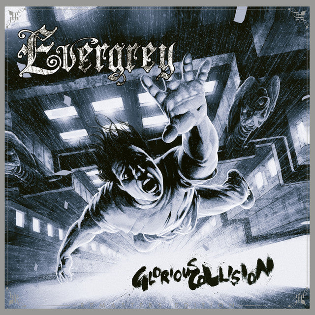 EVERGREY  - GLORIOUS COLLISION