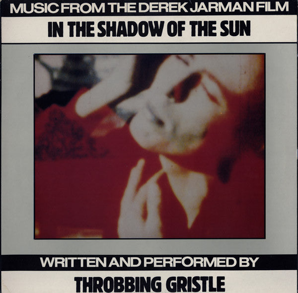 THROBBING GRISTLE  - IN THE SHADOW OF THE SUN