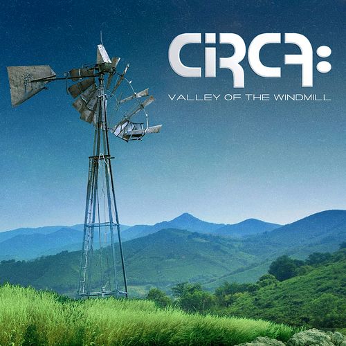 CIRCA  - VALLEY OF THE WINDMILL