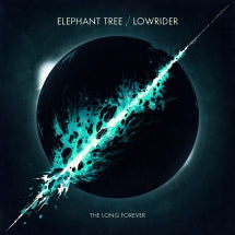 ELEPHANT TREE & LOWRIDER - THE LONG FOREVER [LP]