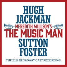 MEREDITH WILLSON'S THE MUSIC MAN: THE 2022 BROADWAY CAST RECORDING [CD]
