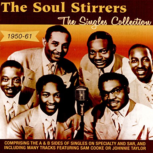 SOUL STIRRERS - SINGLES COLLECTION 1950-61 (2CD) (CD)