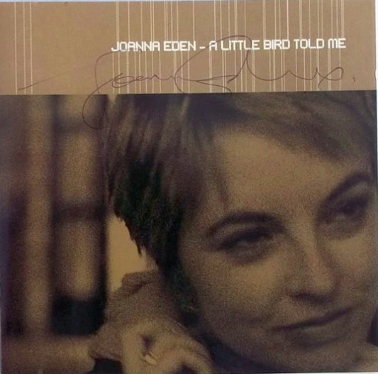 EDEN, JOANNA  - A LITTLE BIRD TOLD ME