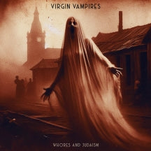 VIRGIN VAMPIRES - WHORES AND JUDAISM [LIMITED EDITION BLACK LP] [LP]
