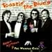 NIGHTHAWK, ROBERT - TOASTIN' THE BLUES