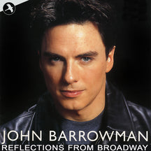 JOHN BARROWMAN - REFLECTIONS FROM BROADWAY [CD]