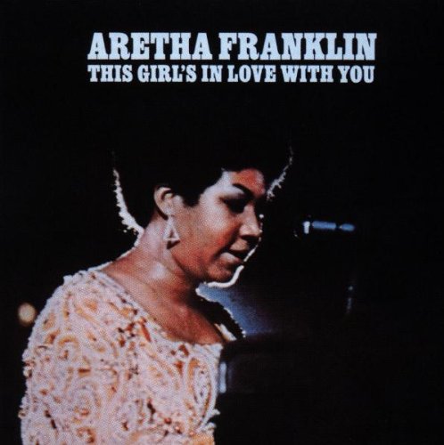 FRANKLIN, ARETHA  - NEW ARETHA FRANKLIN - THIS GIRL'S IN LOVE WITH YOU (CD)